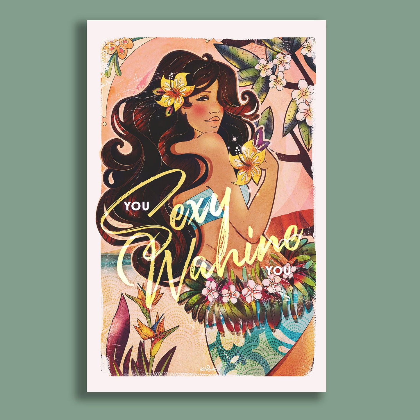 Vintage style tropical pin-up girl with the text 'You Sexy Wahine You'